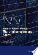 Nonlinear acoustic waves in micro-inhomogeneous solids [E-Book] /