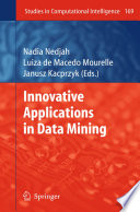 Innovative Applications in Data Mining [E-Book] /