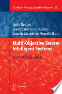 Multi-Objective Swarm Intelligent Systems [E-Book] : Theory & Experiences /