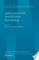 Applications of Cell Immobilisation Biotechnology [E-Book] /
