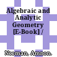 Algebraic and Analytic Geometry [E-Book] /