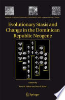Evolutionary Stasis and Change in the Dominican Republic Neogene [E-Book] /