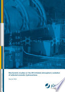 Mechanistic studies on the OH-initiated atmospheric oxidation of selected aromatic hydrocarbons [E-Book] /