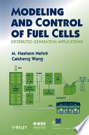 Modeling and control of fuel cells : distributed generation applications /