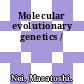 Molecular evolutionary genetics /