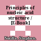 Principles of nucleic acid structure / [E-Book]