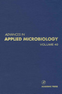 Advances in applied microbiology. 40 /