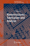 Nanostructures - fabrication and analysis [E-Book] /