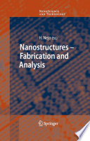 Nanostructures - Fabrication and Analysis [E-Book] /