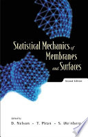 Statistical mechanics of membranes and surfaces : 5th Jerusalem Winter School on the Statistical Mechanics of Membranes and Surfaces held from December 28, 1987 to January 6, 1988 /