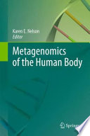 Metagenomics of the Human Body [E-Book] /