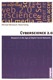 Cyberscience 2.0 : research in the age of digital social networks /