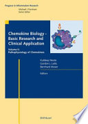 Chemokine Biology — Basic Research and Clinical Application [E-Book] : Volume II: Pathophysiology of Chemokines /