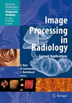 Image processing in radiology : current applications : 44 tables /