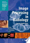 Image Processing in Radiology [E-Book] : Current Applications /