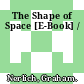 The Shape of Space [E-Book] /