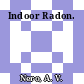Indoor Radon.