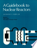 A Guidebook to nuclear reactors /