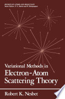 Variational Methods in Electron-Atom Scattering Theory [E-Book] /