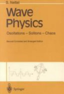 Wave physics: oscillations, solitons, chaos.