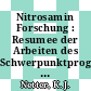 Nitrosamin Forschung : Resumee der Arbeiten des Schwerpunktprogramms "Analytik und Entstehung von N-Nitroso-Verbindungen" in den Jahren 1977 bis 1982.