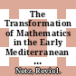 The Transformation of Mathematics in the Early Mediterranean World [E-Book] : From Problems to Equations /