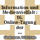 Information und Medienvielfalt : 16. Online-Tagung der DGD : Frankfurt am Main 17. bis 19. Mai 1994 : Proceedings /