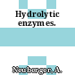 Hydrolytic enzymes.