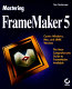 Mastering FrameMaker 5 /