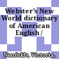 Webster's New World dictionary of American English /