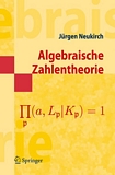 Algebraische Zahlentheorie [E-Book] /