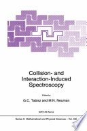 Collision- and Interaction-Induced Spectroscopy [E-Book] /