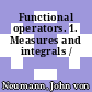 Functional operators. 1. Measures and integrals /