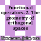 Functional operators. 2. The geometry of orthogonal spaces /