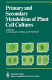 Primary and secondary metabolism of plant cell cultures /