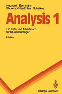 Analysis. 1 : ein Lehrbuch und Arbeitsbuch für Studienanfänger.