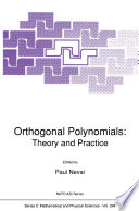 Orthogonal Polynomials [E-Book] : Theory and Practice /