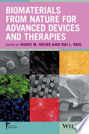 Biomaterials from nature for advanced devices and therapies [E-Book] /