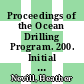 Proceedings of the Ocean Drilling Program. 200. Initial reports : drilling at the Hawaii-2 ovservatory (H20) and the Nuuanu landslide : covering leg 200 of the cruises of the drilling vessel JOIDES Resolution, Honolulu, Hawaii, to San Diego, California sites 1223 and 1224 16 December 2001 - 27 January 2002 /