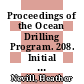 Proceedings of the Ocean Drilling Program. 208. Initial reports Early Cenozoic extreme climates: the Walvis Ridge Transect : covering leg 208 of the cruises of the drilling vessel JOIDES Resolution, Rio de Janeiro, Brazil, to Rio de Janeiro, Brazil sites 1262 - 1267, 6 March - 6 May 2003 /