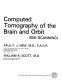 Computed tomography of the brain and orbit (EMI scanning) /