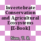 Invertebrate Conservation and Agricultural Ecosystems [E-Book] /