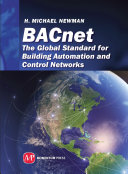 BACnet : the global standard for building automation and control networks [E-Book] /