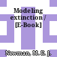 Modeling extinction / [E-Book]