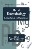 Metal ecotoxicology : concepts & applications /
