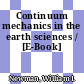 Continuum mechanics in the earth sciences / [E-Book]