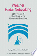 Weather Radar Networking [E-Book] : COST 73 Project / Final Report /