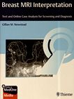 Breast MRI interpretation : text and online case analysis for screening and diagnosis /