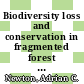 Biodiversity loss and conservation in fragmented forest landscapes : the forests of Montane Mexico and temperate South America [E-Book] /