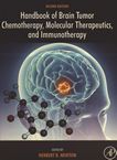 Handbook of brain tumor chemotherapy, molecular therapeutics, and immunotherapy [E-Book] /